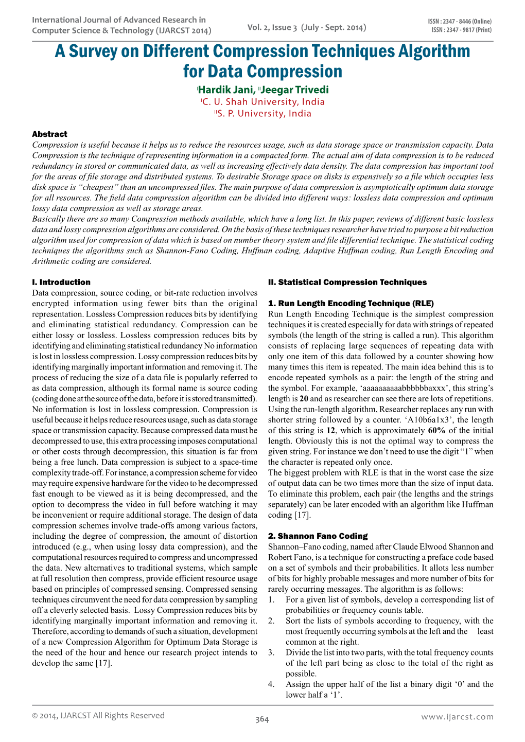 A Survey on Different Compression Techniques Algorithm for Data Compression Ihardik Jani, Iijeegar Trivedi IC