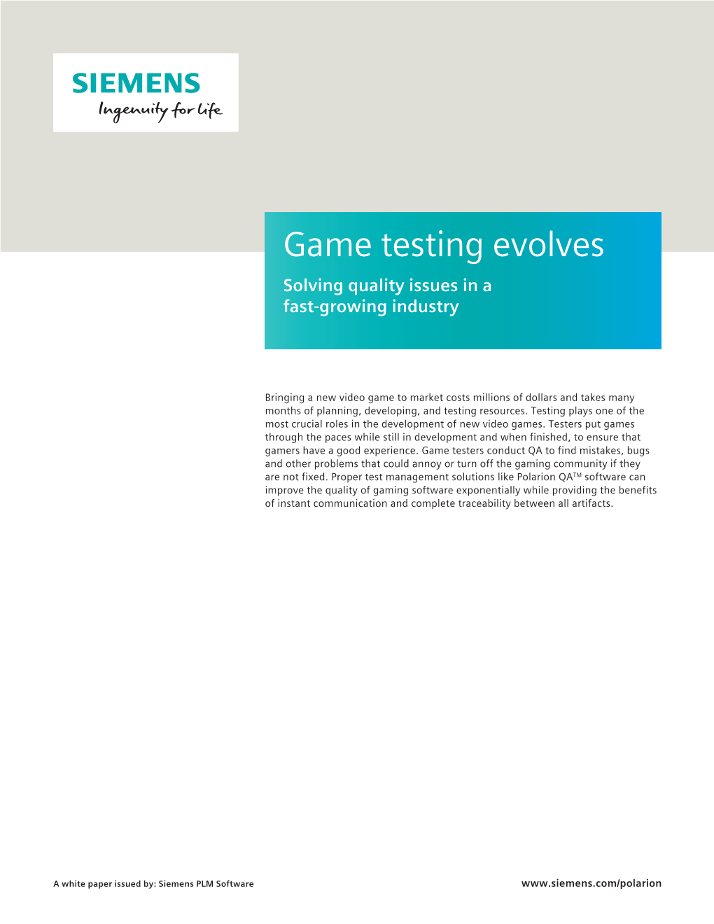 Game Testing Evolves Solving Quality Issues in a Fast-Growing Industry