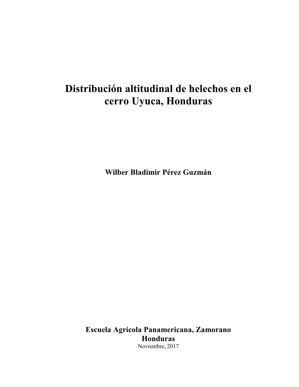 Distribución Altitudinal De Helechos En El Cerro Uyuca, Honduras