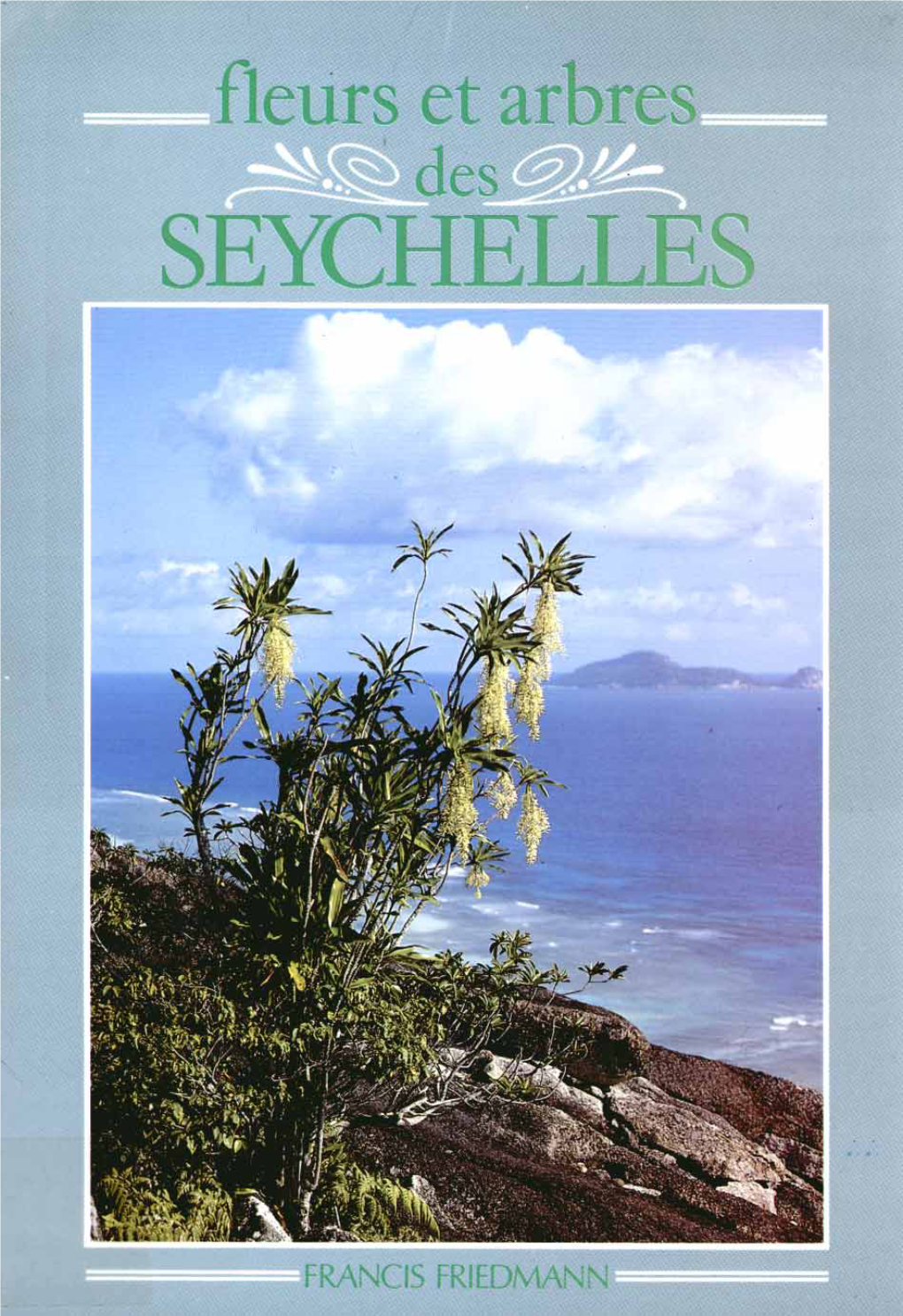 Fleurs Et Arbres Des Seychelles