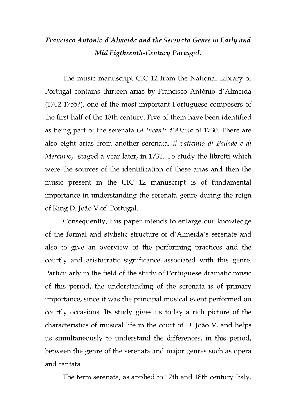 Francisco António D´Almeida and the Serenata Genre in Early and Mid Eigtheenth-Century Portugal