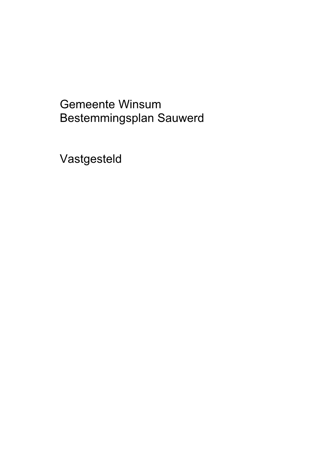 Gemeente Winsum Bestemmingsplan Sauwerd Vastgesteld