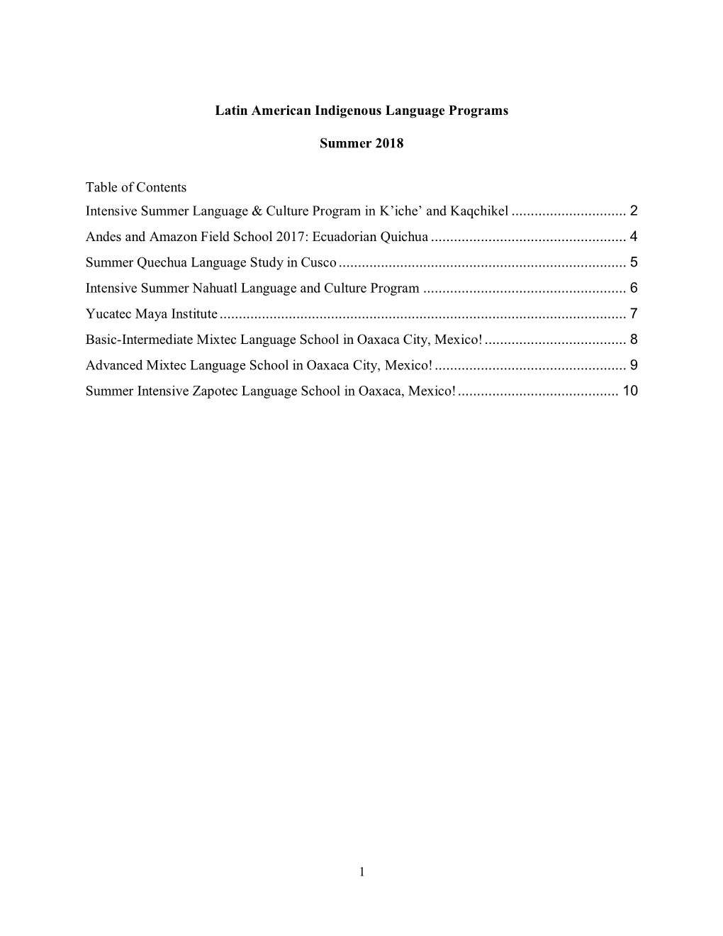 Latin American Indigenous Language Programs Summer 2018 Table of Contents Intensive Summer Language & Culture Program In