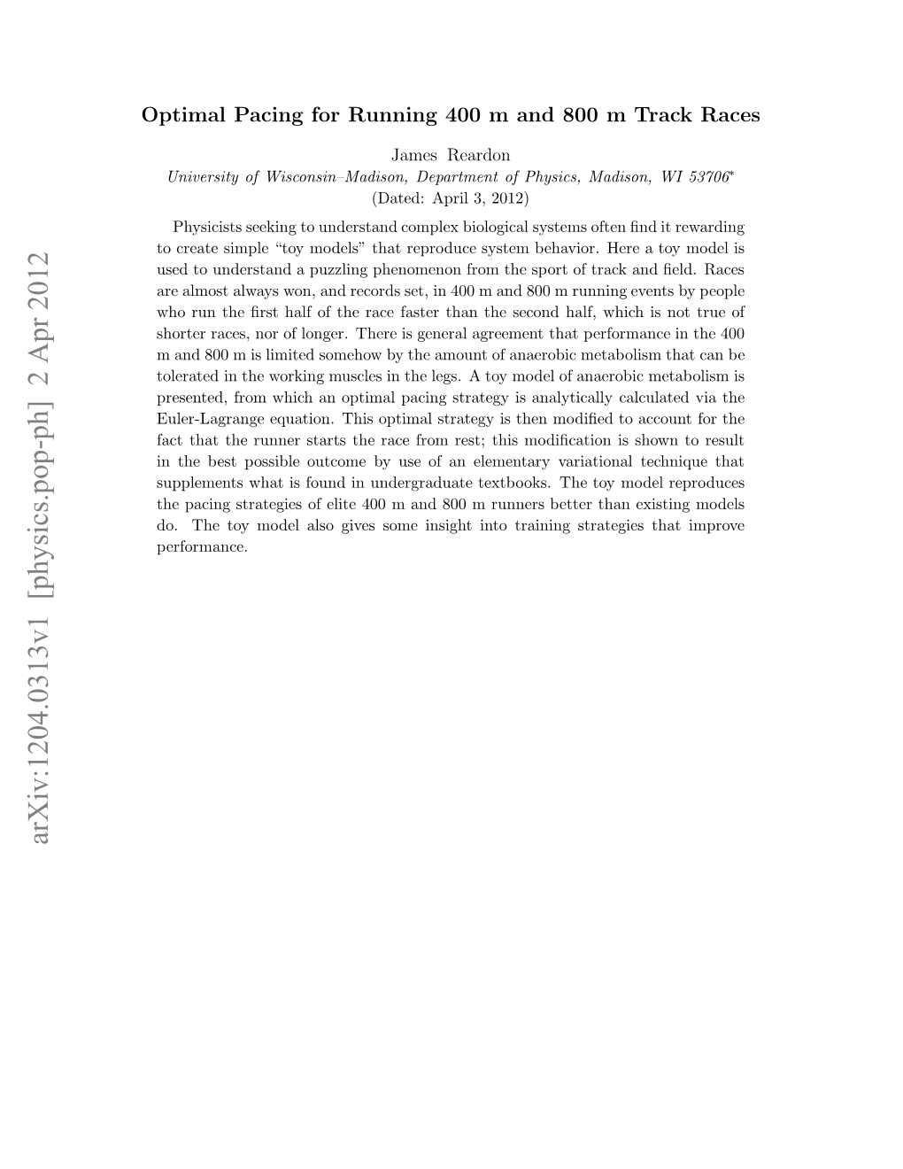 Optimal Pacing for Running 400 M and 800 M Track Races