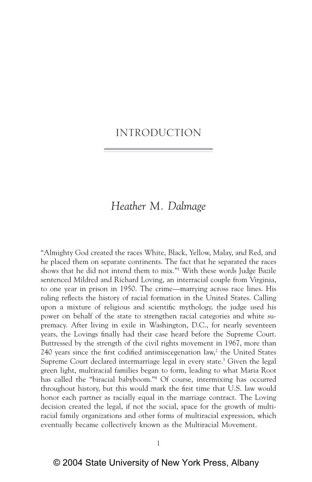 The Politics of Multiracialism Is to Analyze What This Transformation Means Within the Current Racial Politics