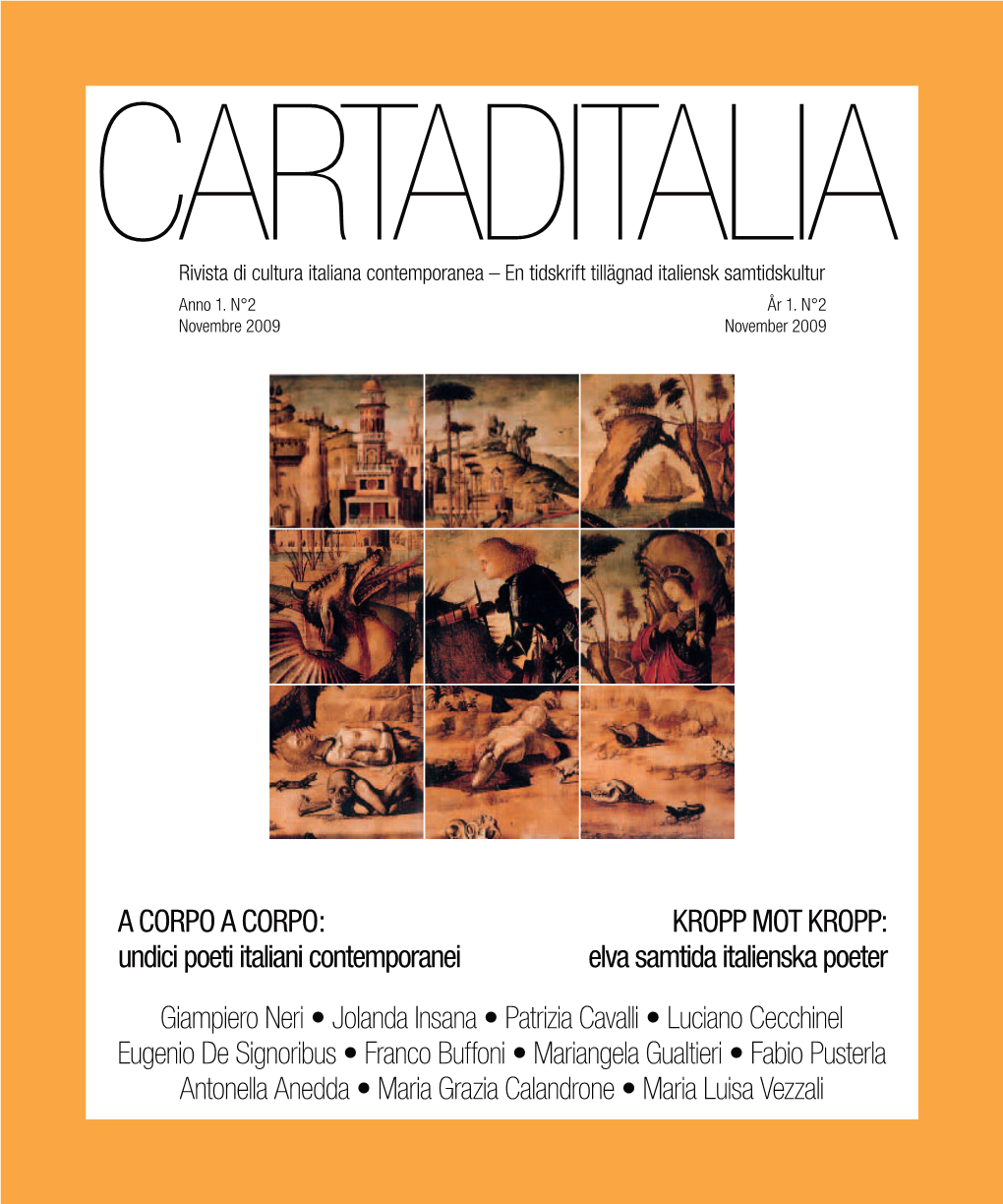 CARTADITALIA Rivista Di Cultura Italiana Contemporanea – En Tidskrift Tillägnad Italiensk Samtidskultur Anno 1