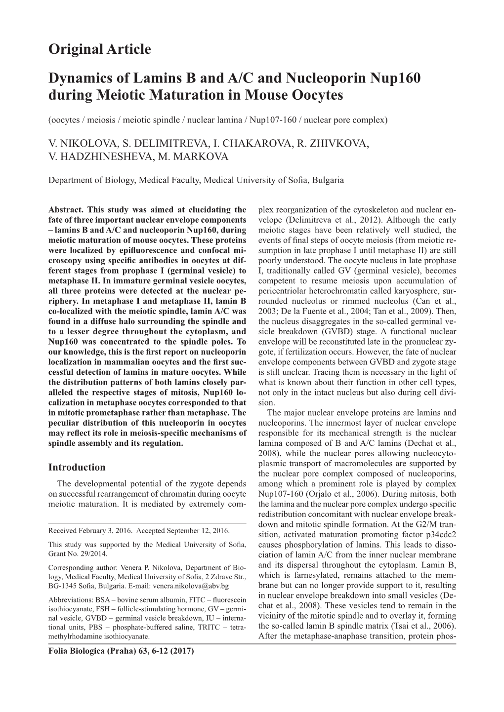 Original Article Dynamics of Lamins B and A/C and Nucleoporin Nup160 During Meiotic Maturation in Mouse Oocytes