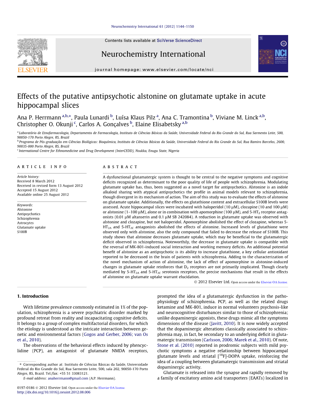 Effects of the Putative Antipsychotic Alstonine on Glutamate Uptake in Acute Hippocampal Slices ⇑ Ana P