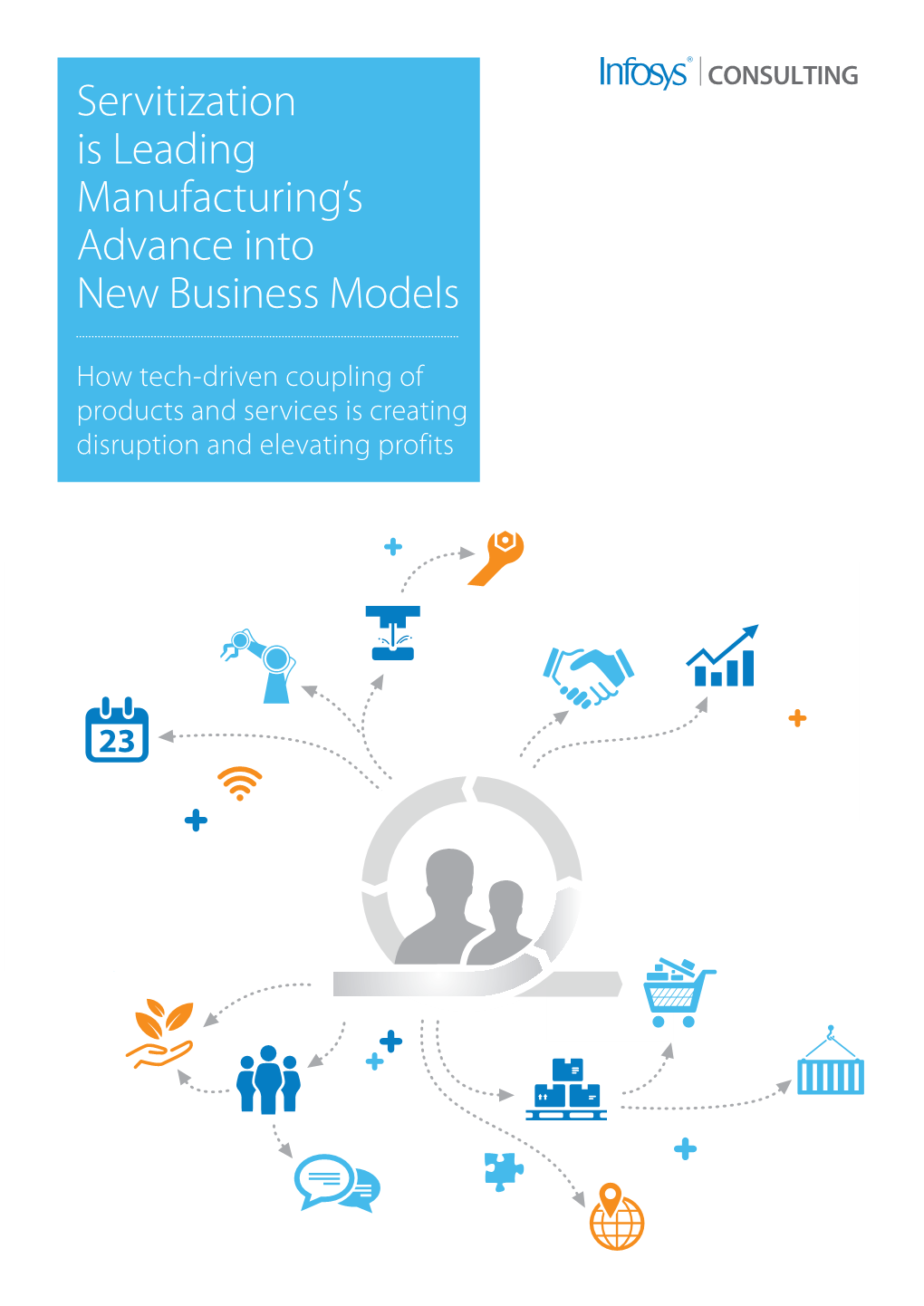 Servitization Is Leading Manufacturing's Advance Into New