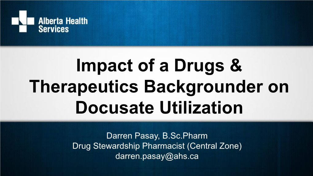 Impact of a Drugs & Therapeutics Backgrounder on Docusate Utilization