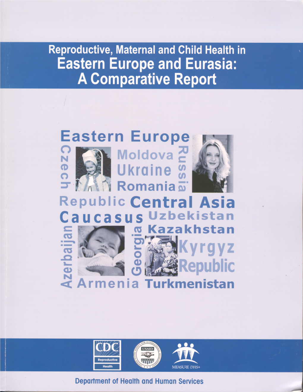 Reproductive, Maternal and Child Health in Eastern Europe and Eurasia: a Comparative Report