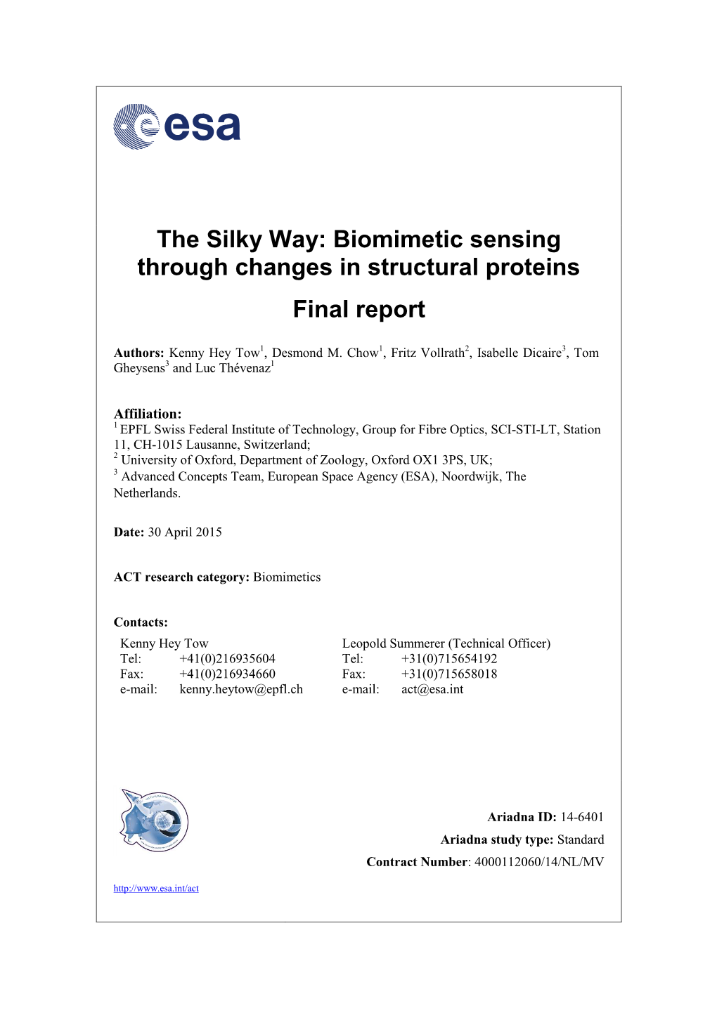 The Silky Way: Biomimetic Sensing Through Changes in Structural Proteins Final Report