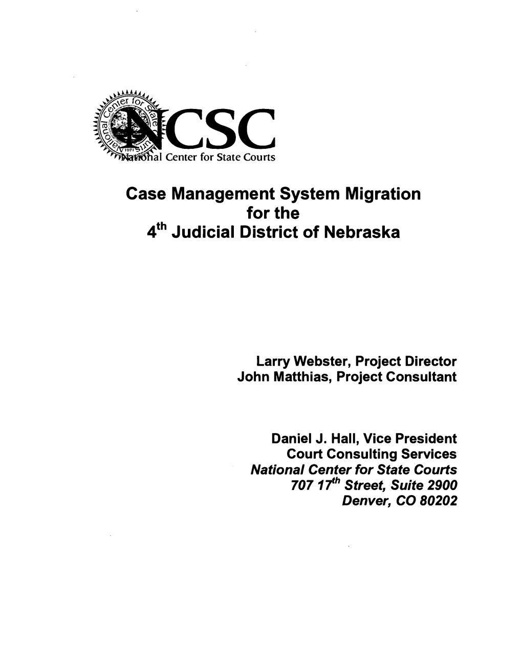 Case Management System Migration for the 4Th Judicial District of Nebraska
