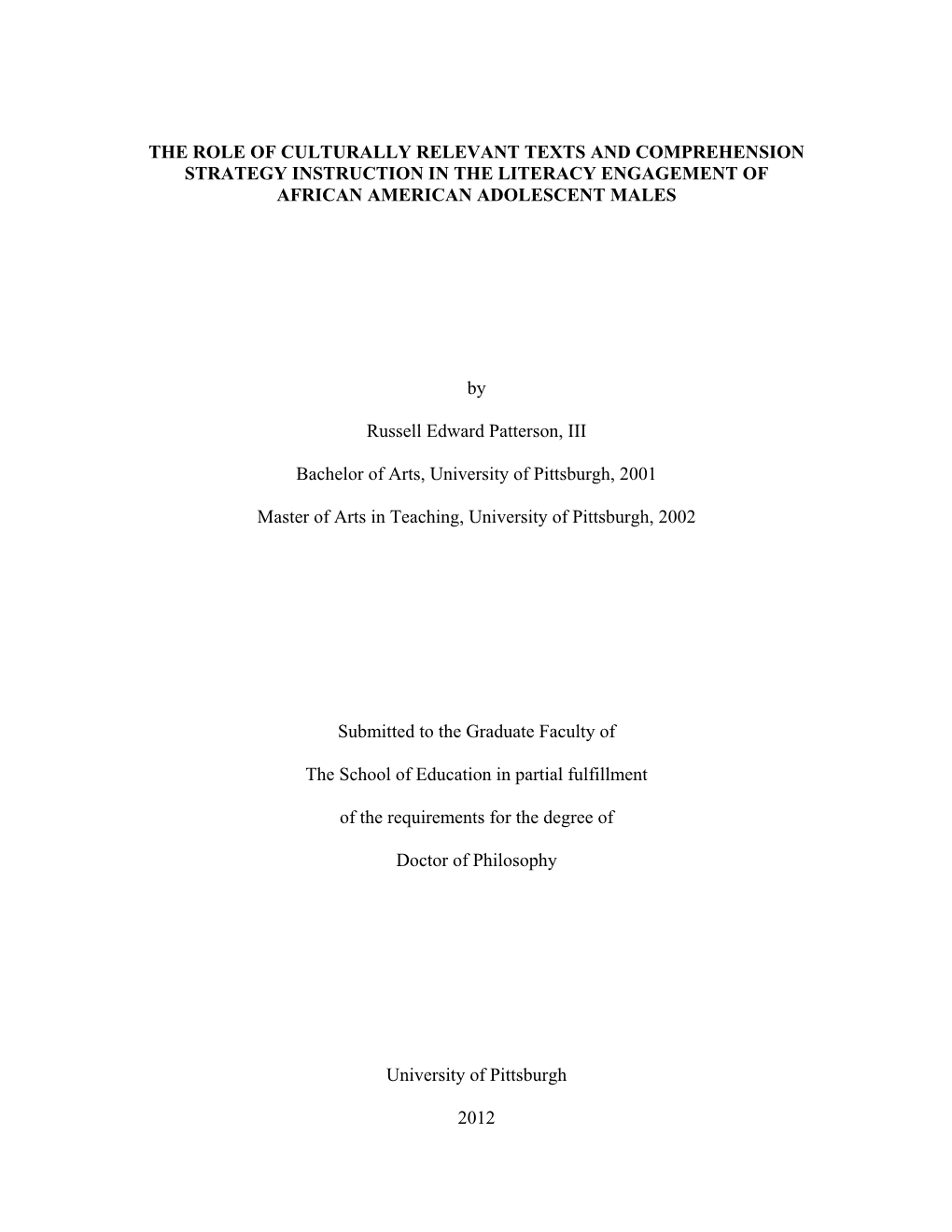 The Role of Culturally Relevant Texts and Comprehension Strategy Instruction in the Literacy Engagement of African American Adolescent Males