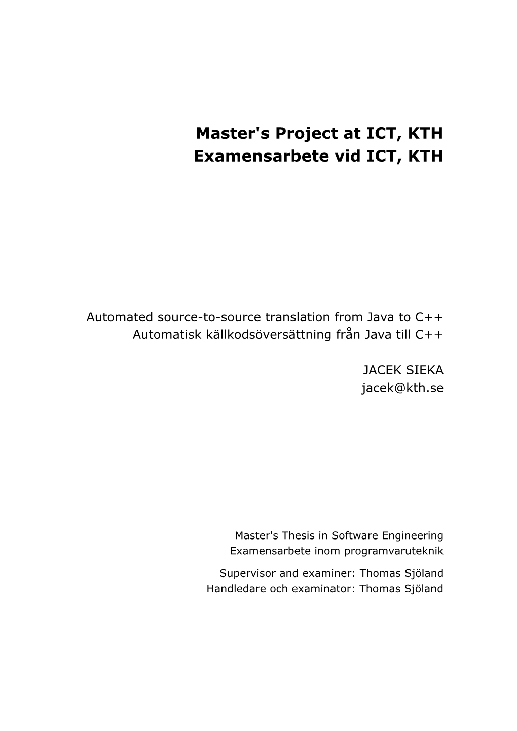 Master's Project at ICT, KTH Examensarbete Vid ICT, KTH