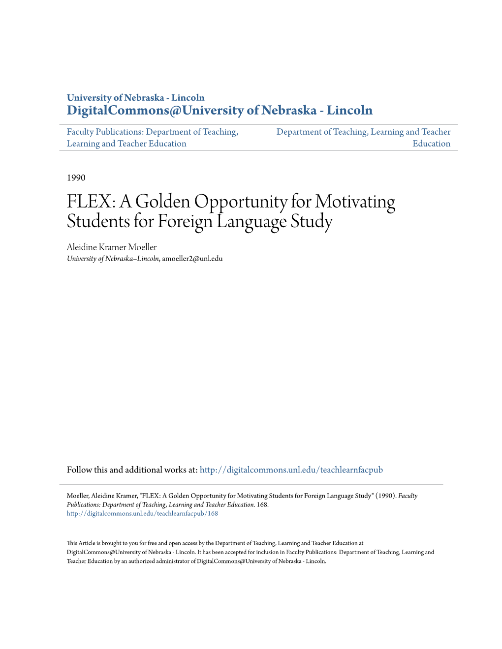 FLEX: a Golden Opportunity for Motivating Students for Foreign Language Study Aleidine Kramer Moeller University of Nebraska–Lincoln, Amoeller2@Unl.Edu