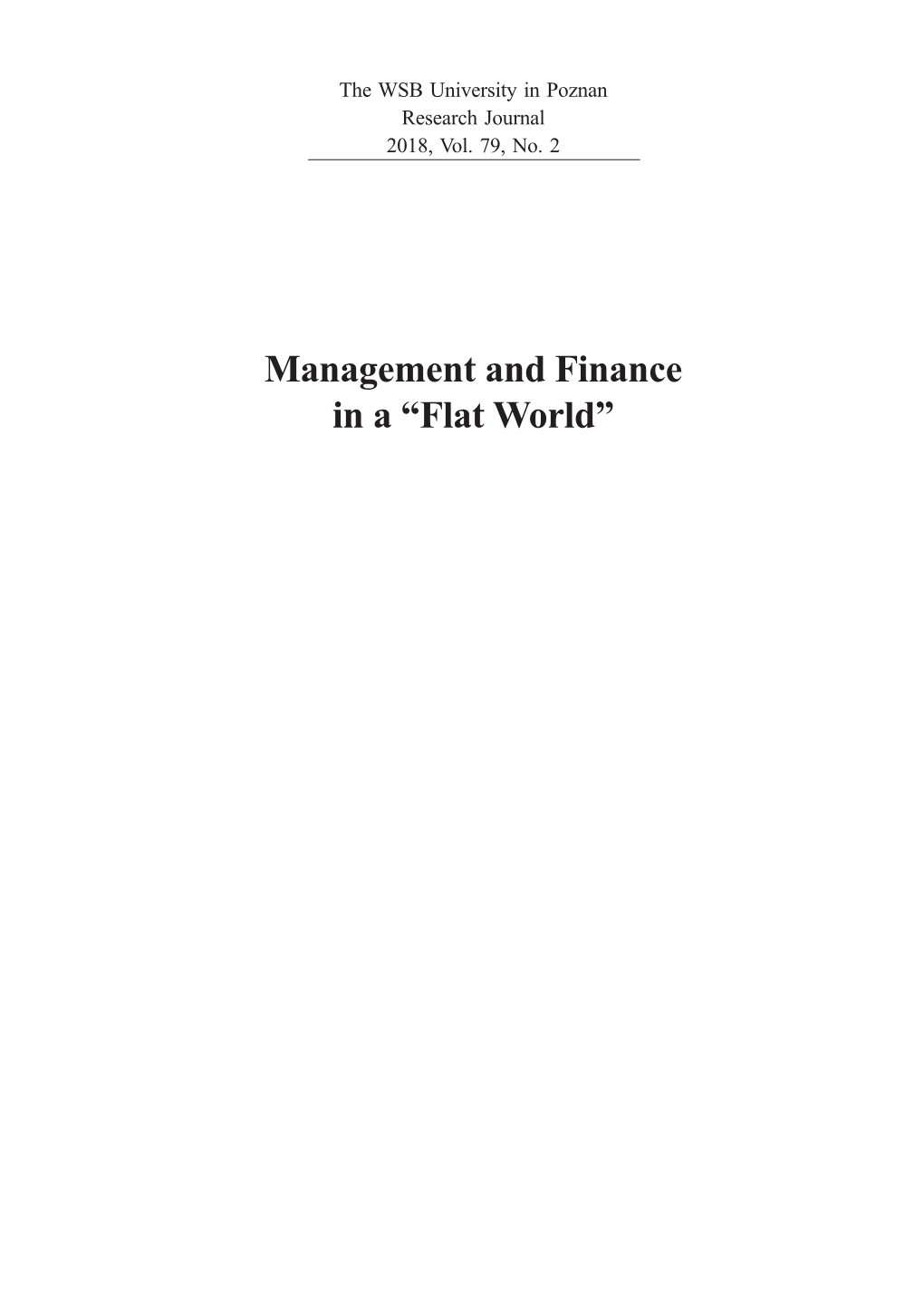 Management and Finance in a “Flat World” Zeszyty Naukowe Wyższej Szkoły Bankowej W Poznaniu 2018, T