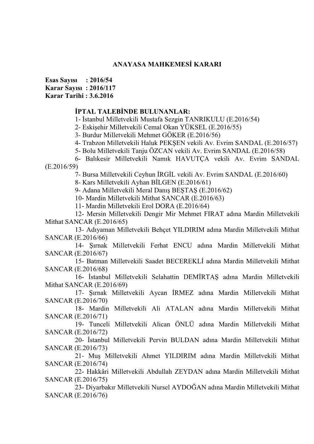 ANAYASA MAHKEMESİ KARARI Esas Sayısı : 2016/54 Karar Sayısı