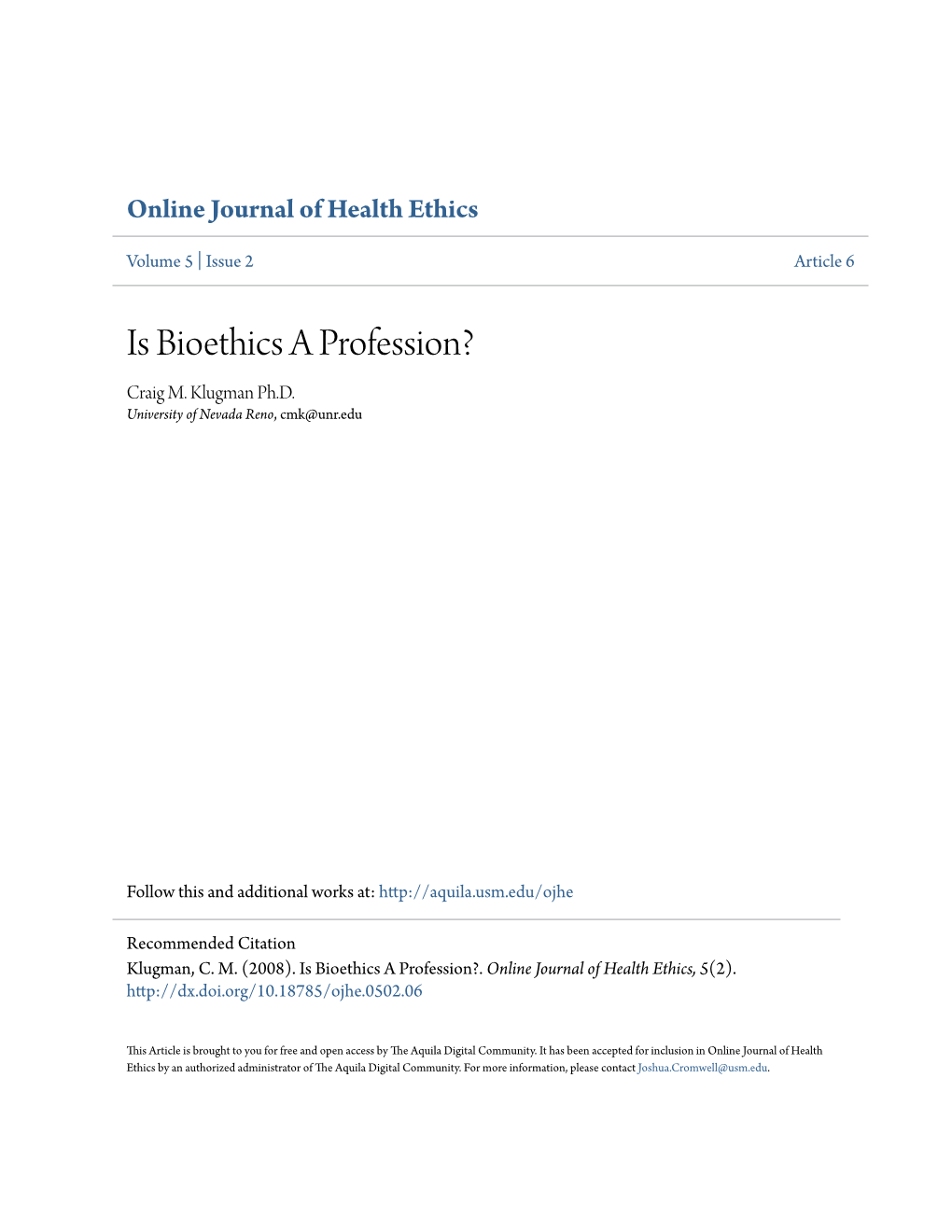 Is Bioethics a Profession? Craig M