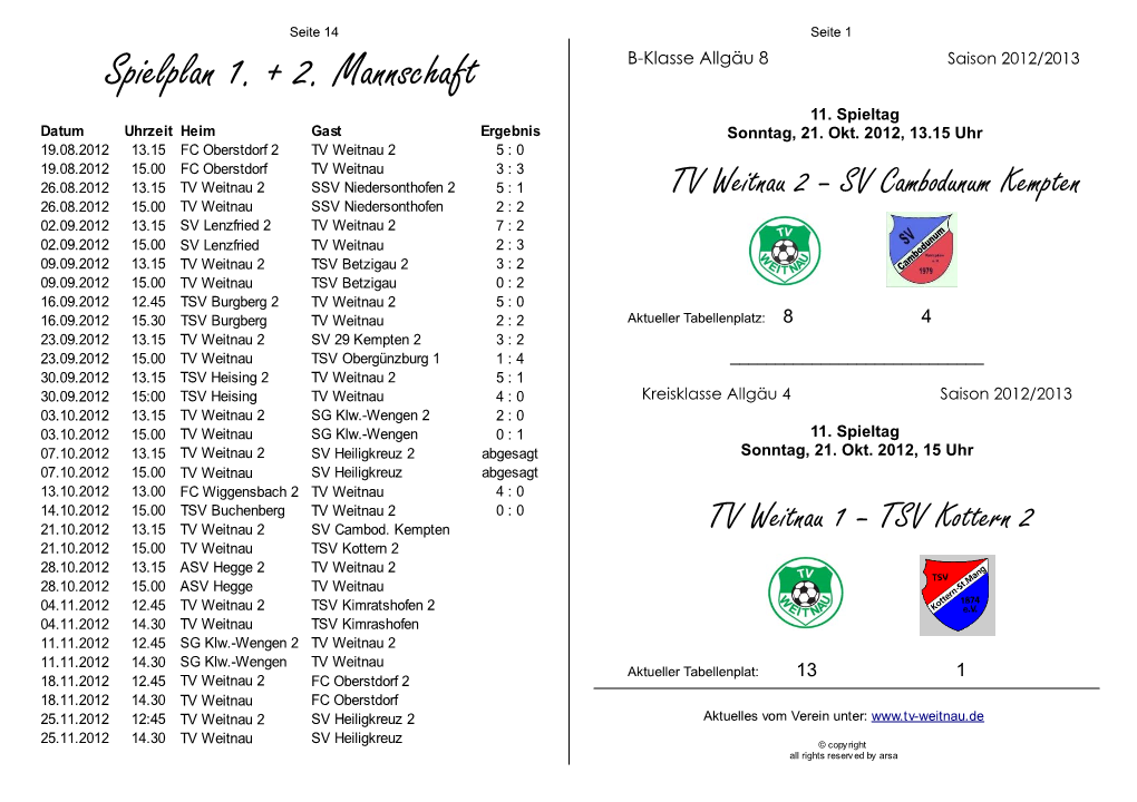 Spielplan 1. + 2. Mannschaft B-Klasse Allgäu 8 Saison 2012/2013 11