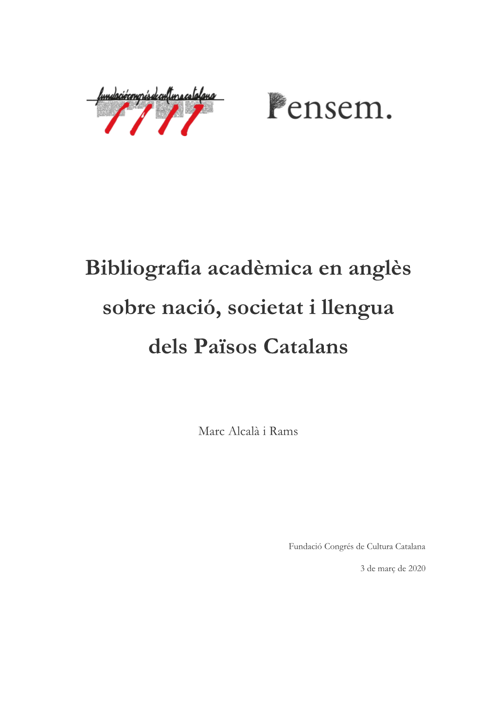 Bibliografia Acadèmica En Anglès Sobre Nació, Societat I Llengua Dels Països Catalans