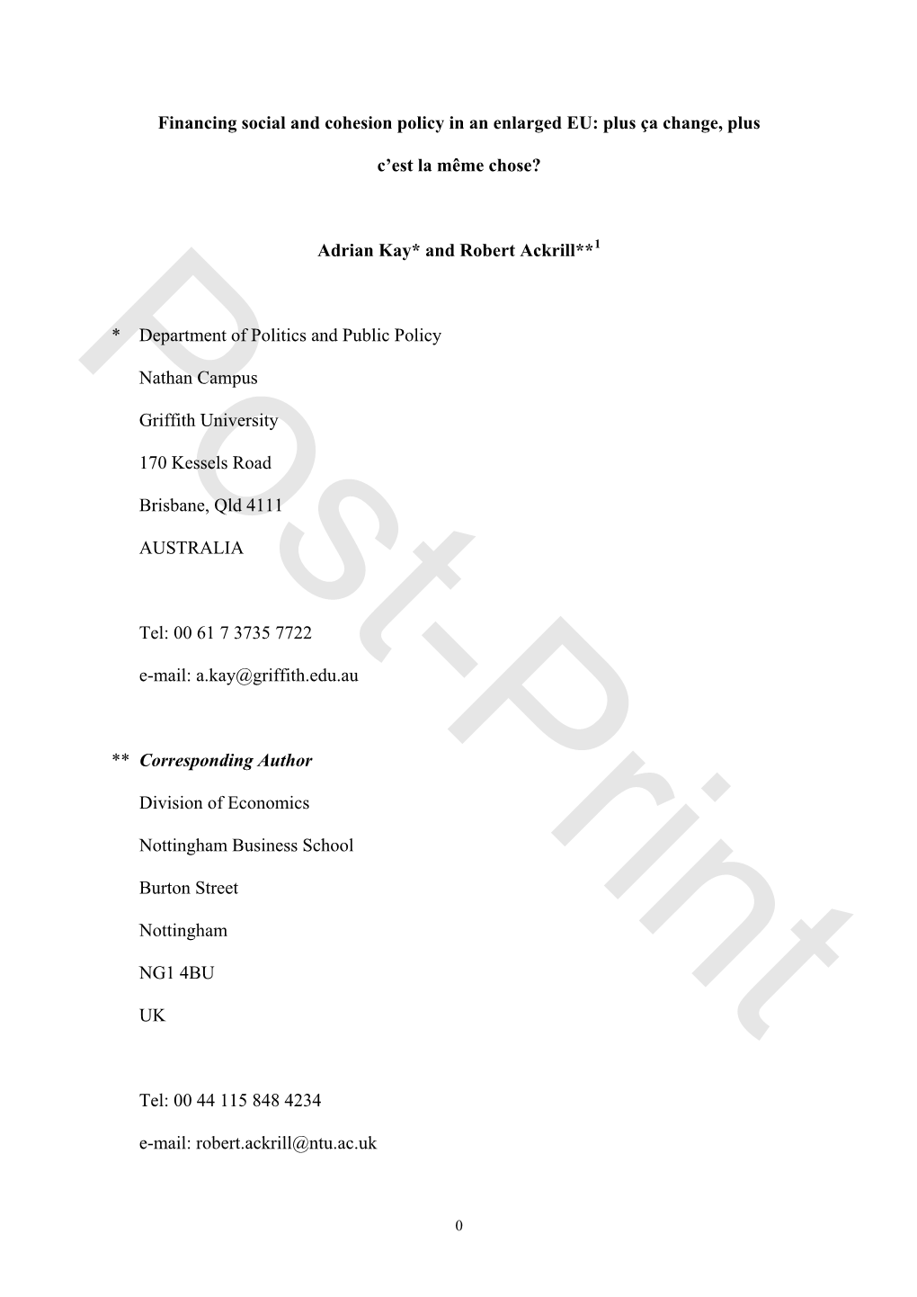 Financing Social and Cohesion Policy in an Enlarged EU: Plus Ça Change, Plus