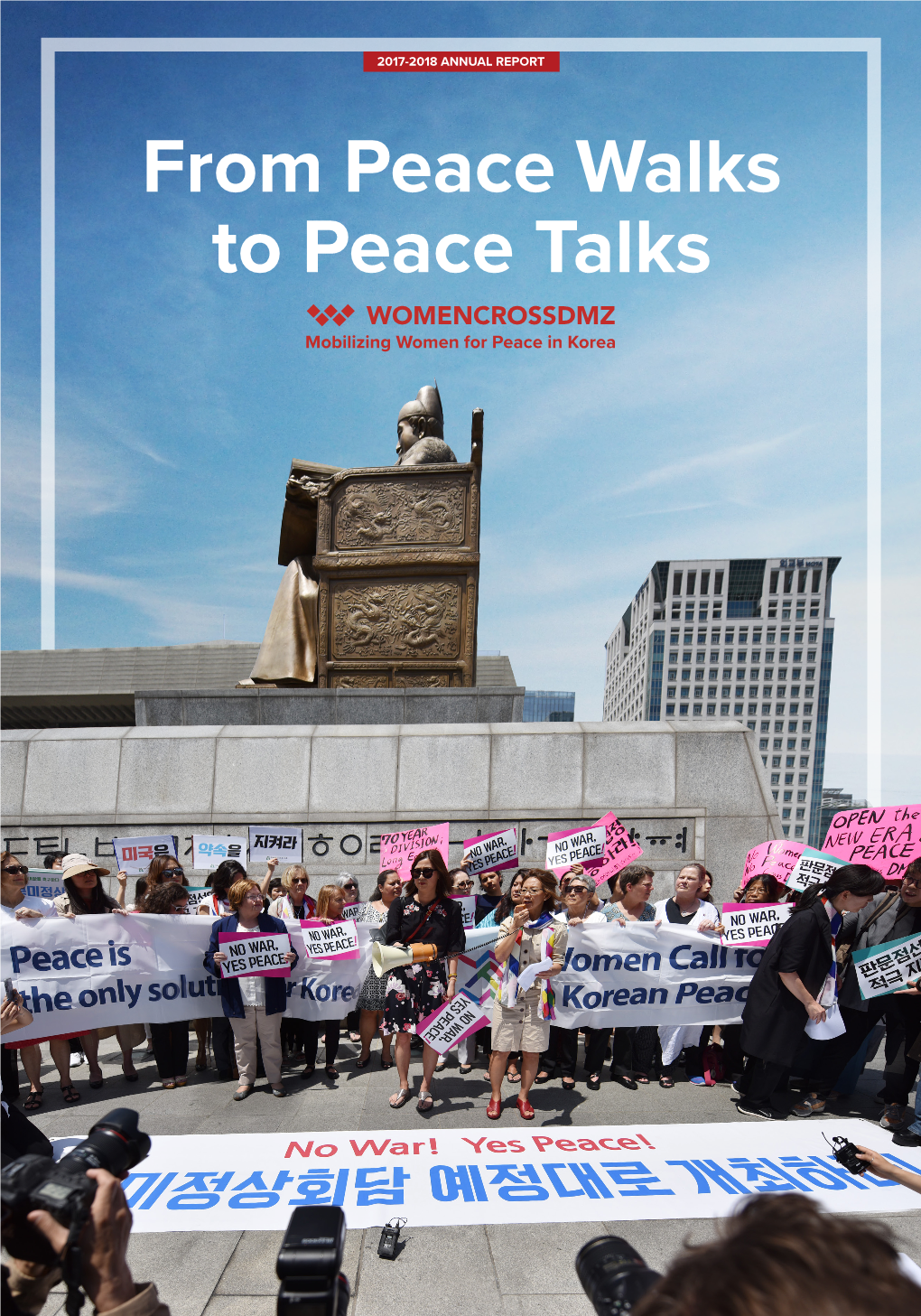 2017-2018 ANNUAL REPORT from Peace Walks to Peace Talks
