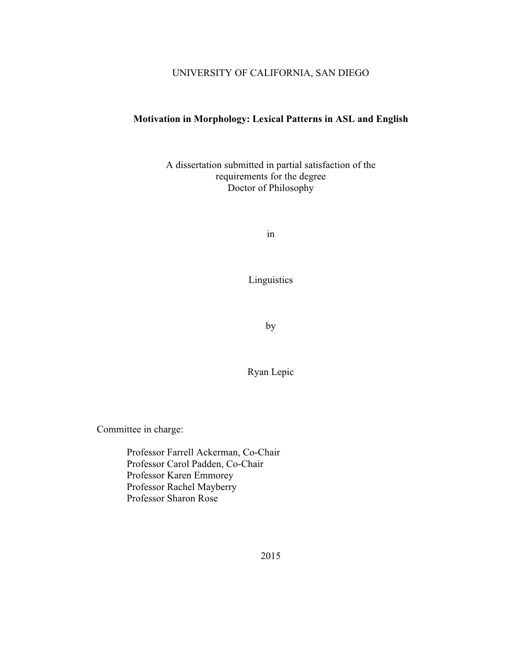 Lexical Patterns in ASL and English a Dissertation Submitted in Pa