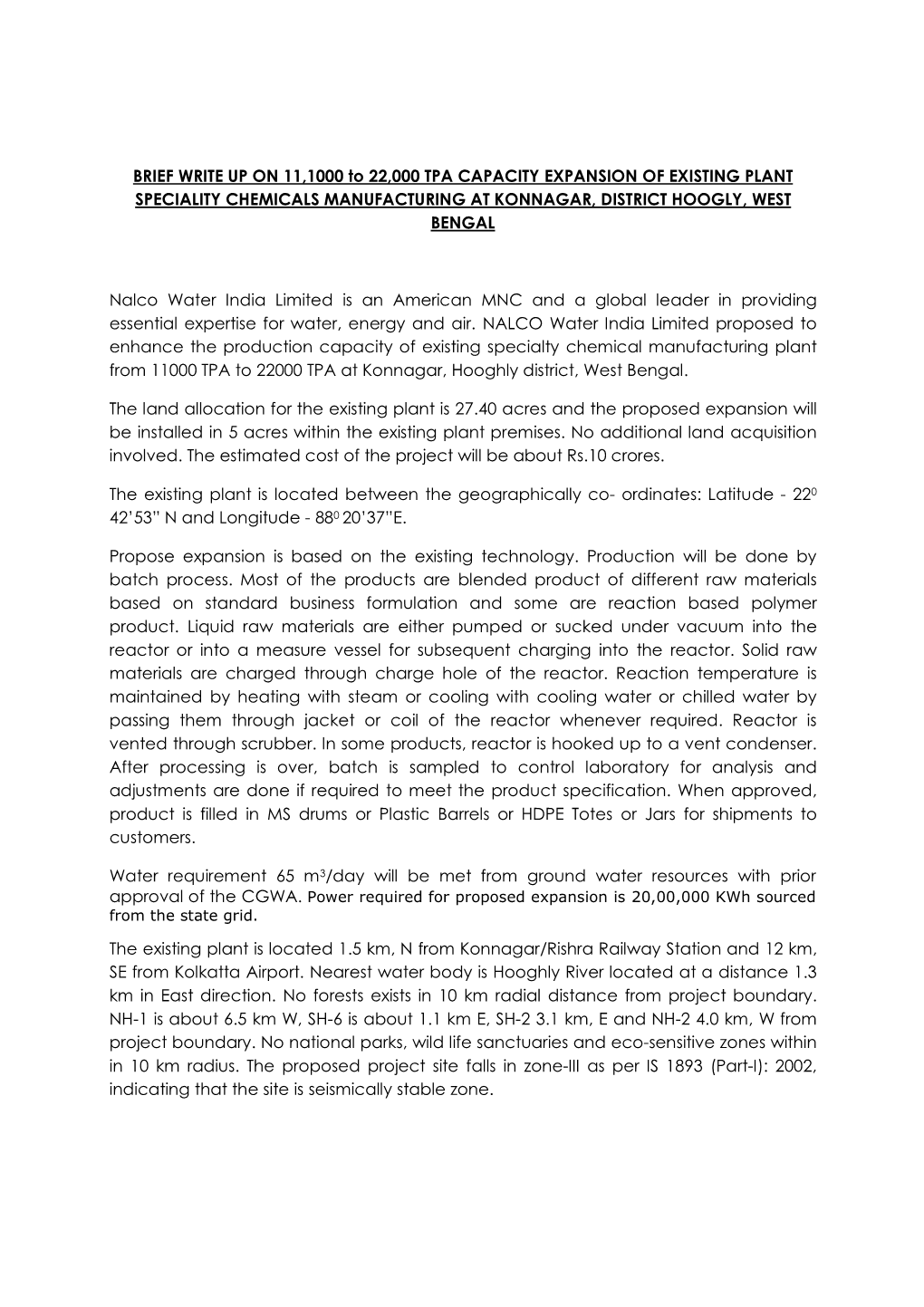 BRIEF WRITE up on 11,1000 to 22,000 TPA CAPACITY EXPANSION of EXISTING PLANT SPECIALITY CHEM ICALS M ANUFACTURING at KONNAGAR, DISTRICT HOOGLY, WEST BENGAL