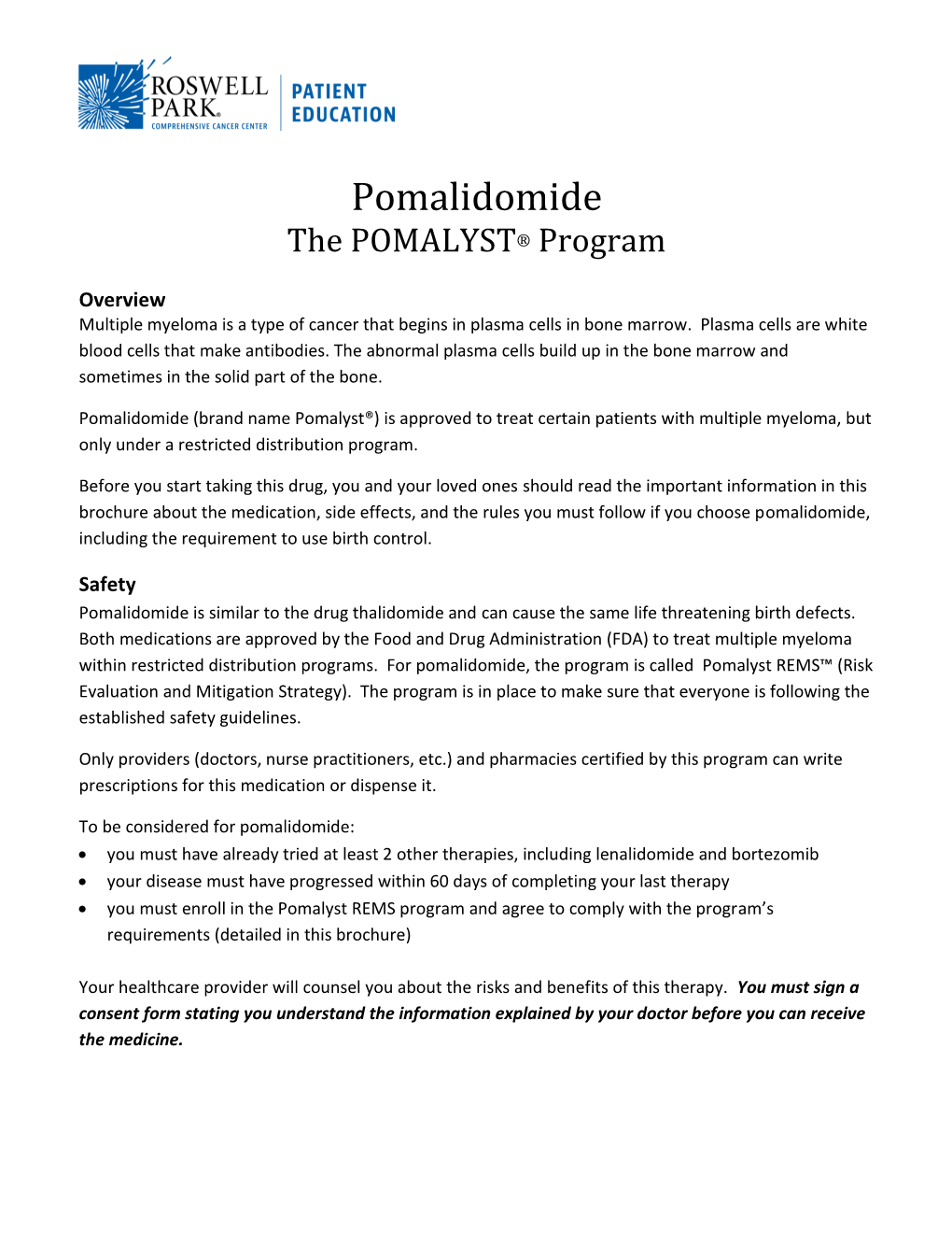 Pomalidomide the POMALYST® Program