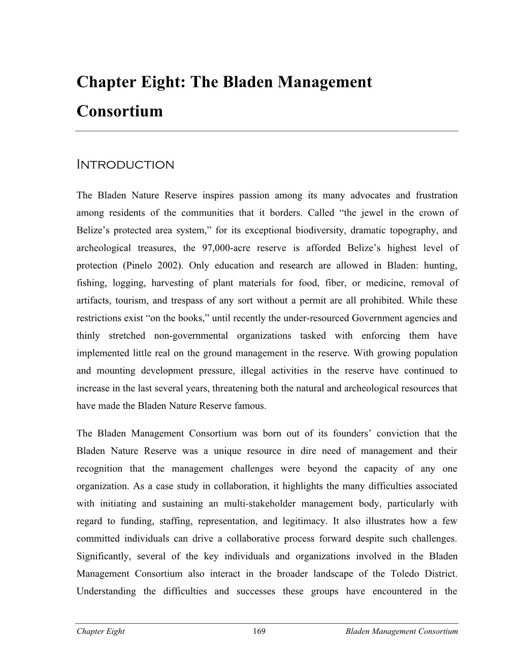 Chapter Eight: the Bladen Management Consortium