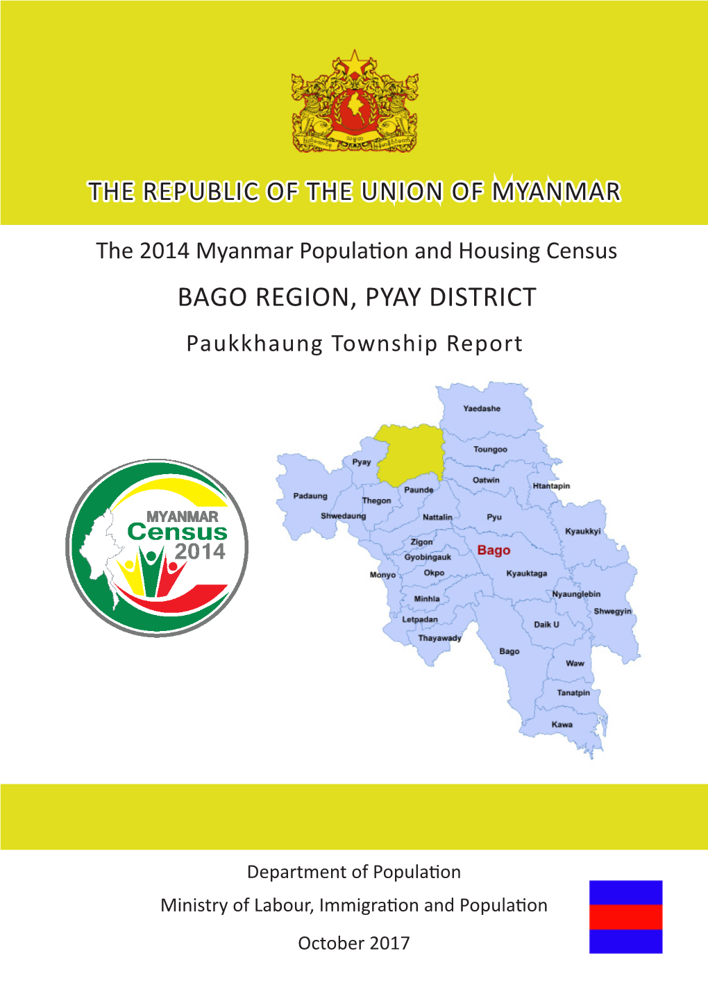 BAGO REGION, PYAY DISTRICT Paukkhaung Township Report