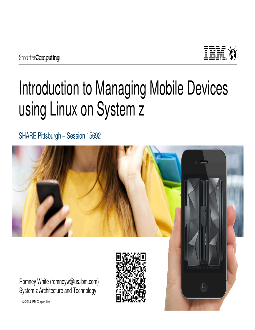 Introduction to Managing Mobile Devices Using Linux on System Z