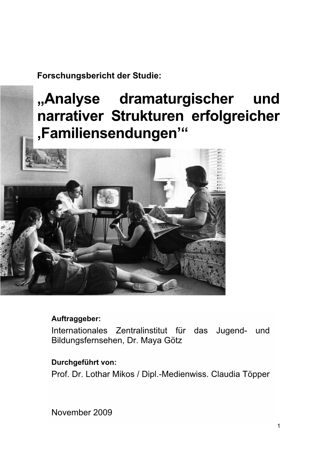 „Analyse Dramaturgischer Und Narrativer Strukturen Erfolgreicher ‚Familiensendungen’“