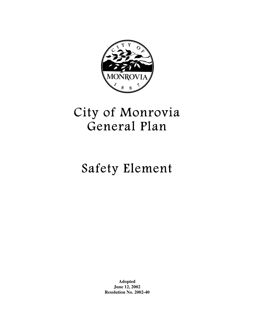 City of Monrovia General Plan General Plan Safety Element Safety