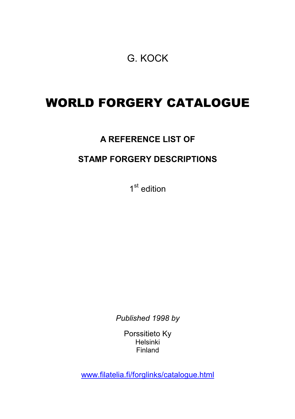 World Forgery Catalogue, 1998