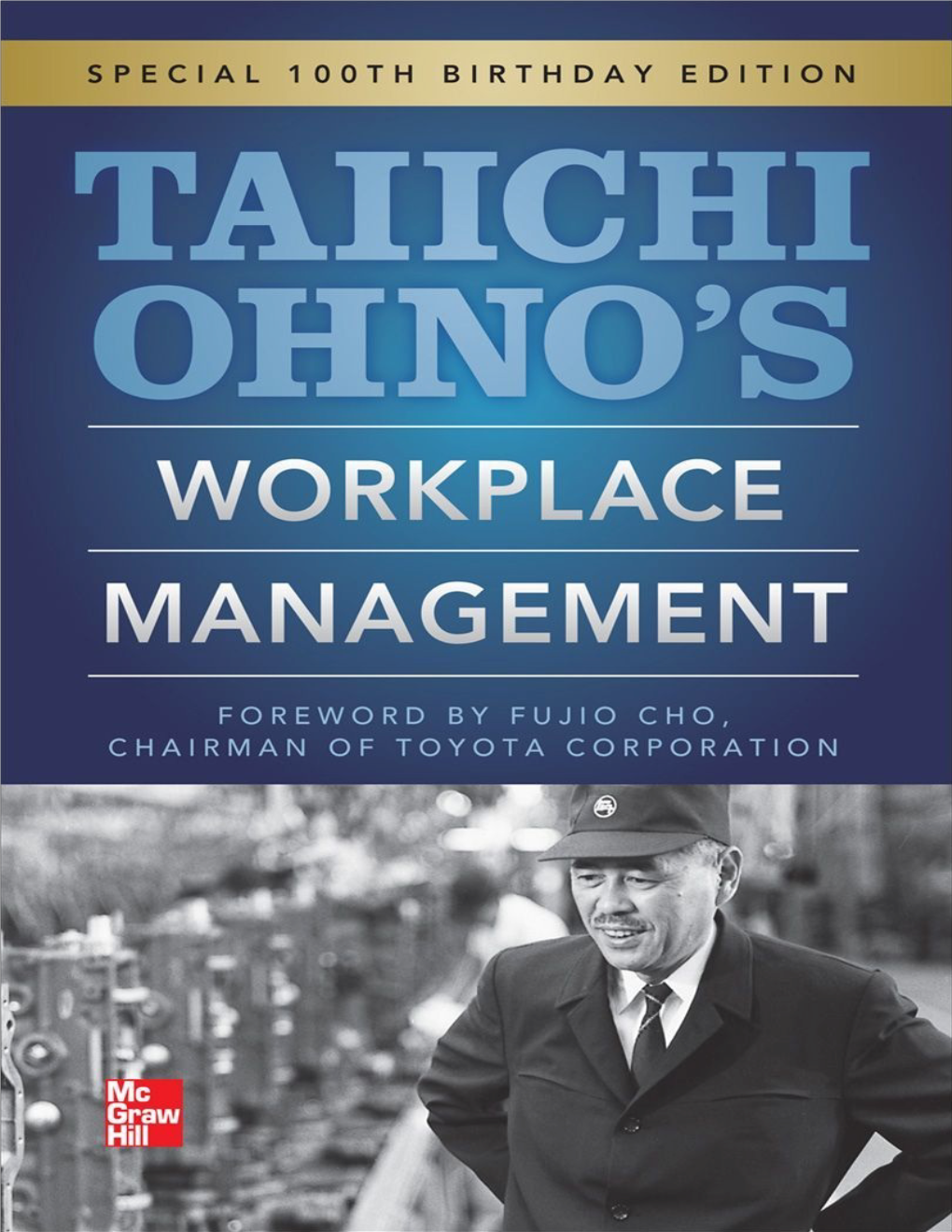 Taiichi Ohno's Workplace Management: Special 100Th Birthday Edition