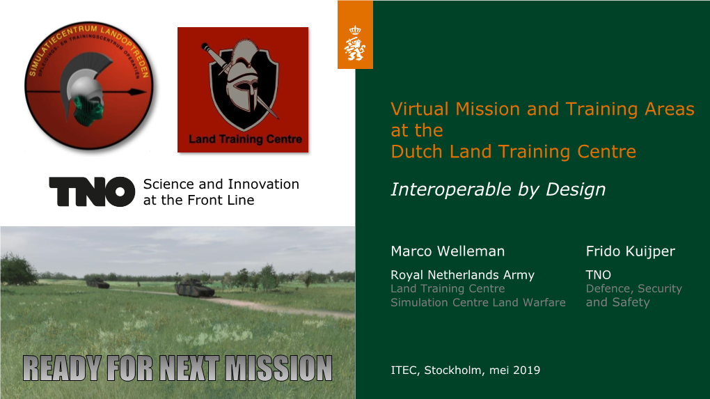 Virtual Mission and Training Areas at the Dutch Land Training Centre