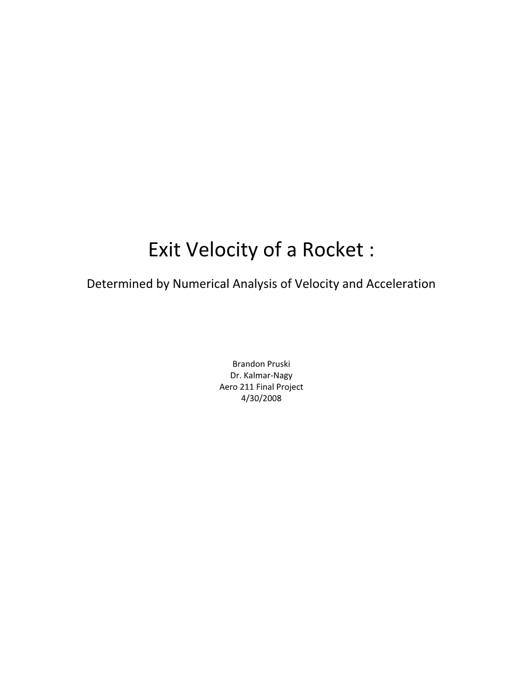 Determined by Numerical Analysis of Velocity and Acceleration