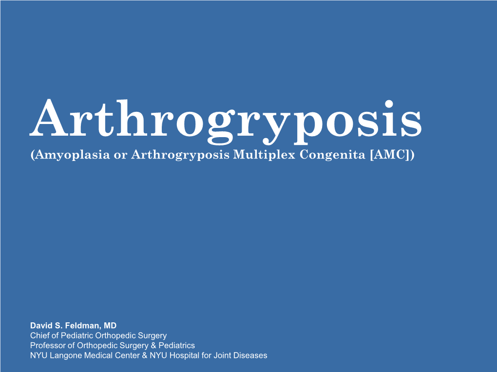 Amyoplasia Or Arthrogryposis Multiplex Congenita [AMC]