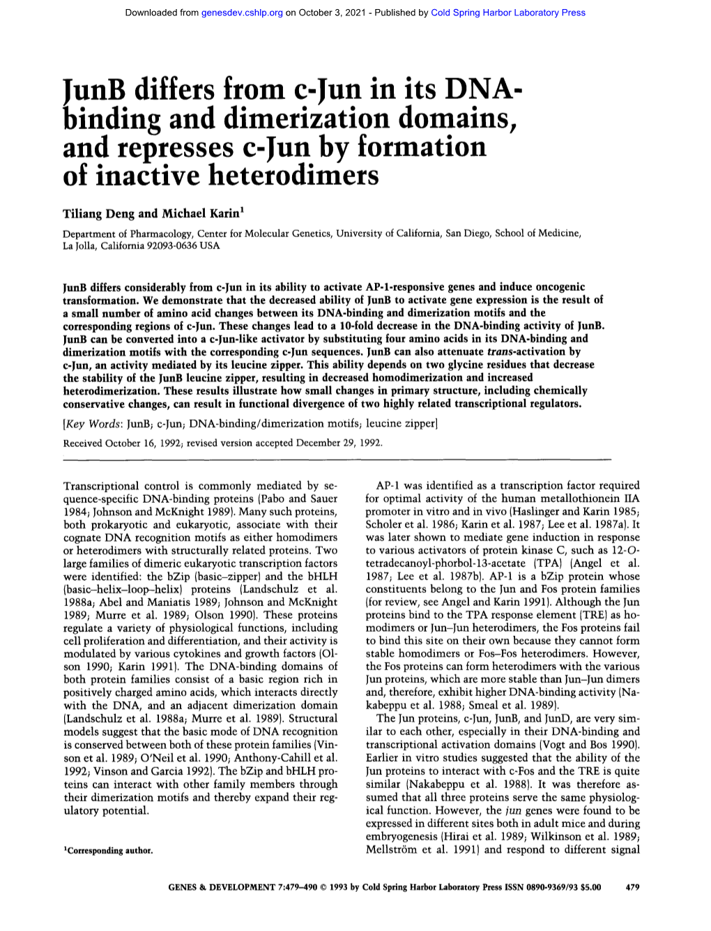 Junb Differs from C-Jun in Its DNA- Binding and Dlmenzatlon Domains, and Represses C-Jun by Formation of Inactive Heterodimers