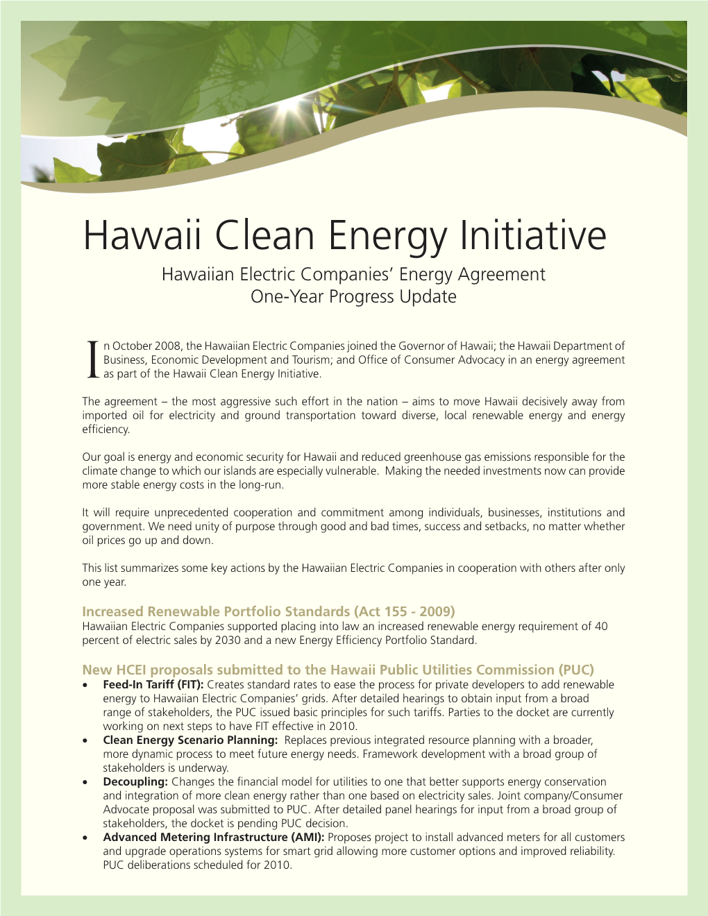 Hawaii Clean Energy Initiative Hawaiian Electric Companies’ Energy Agreement One-Year Progress Update