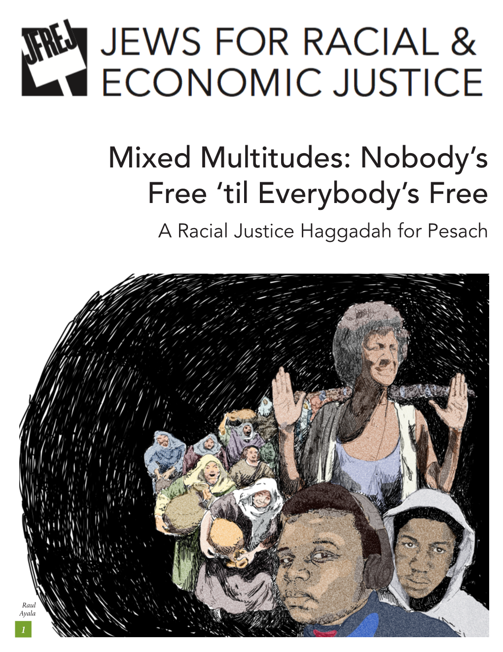 Mixed Multitudes: Nobody's Free 'Til Everybody's Free