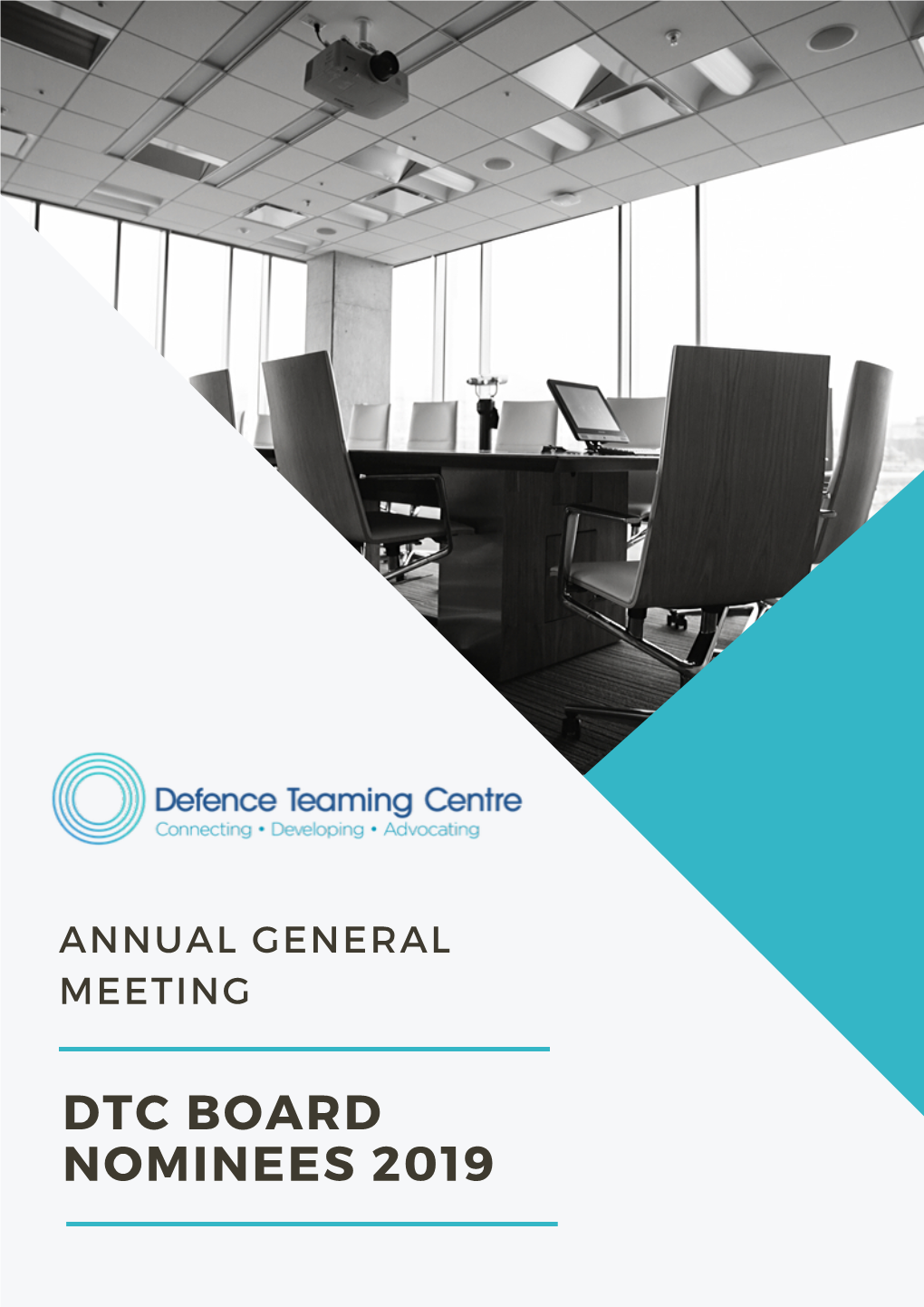 Dtc Board Nominees 2019 the Defence Teaming Centre's 2019 Agm Will Be Held on 5 November 2019
