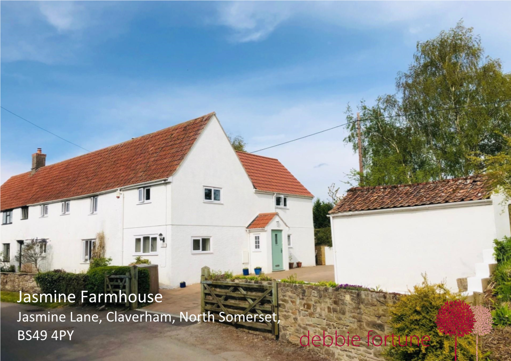 Jasmine Farmhouse Jasmine Lane, Claverham, North Somerset, BS49 4PY