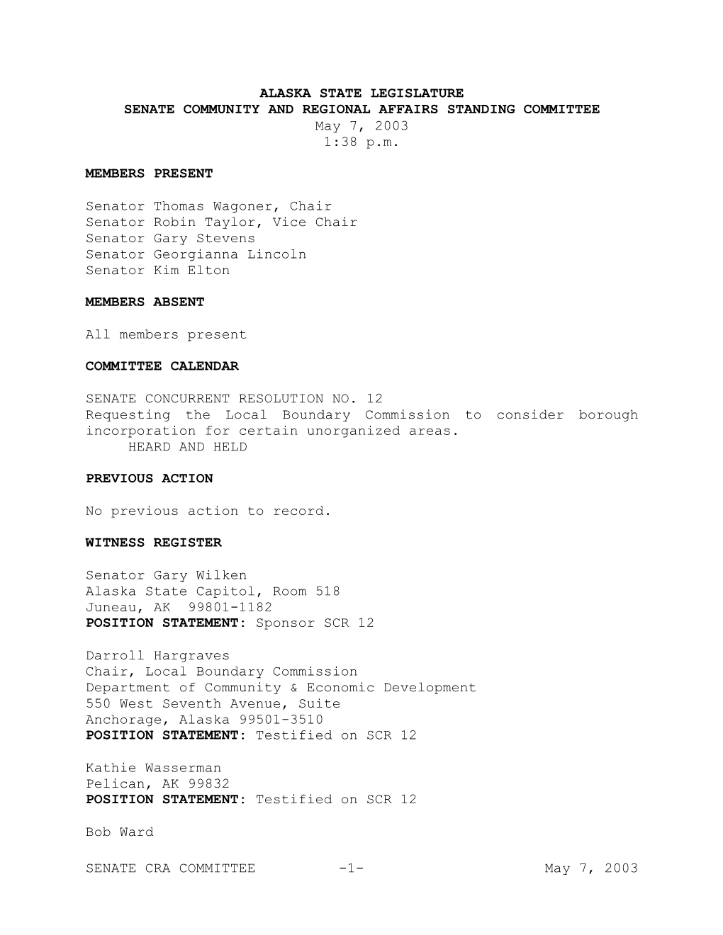 SENATE CRA COMMITTEE -1- May 7, 2003 ALASKA STATE