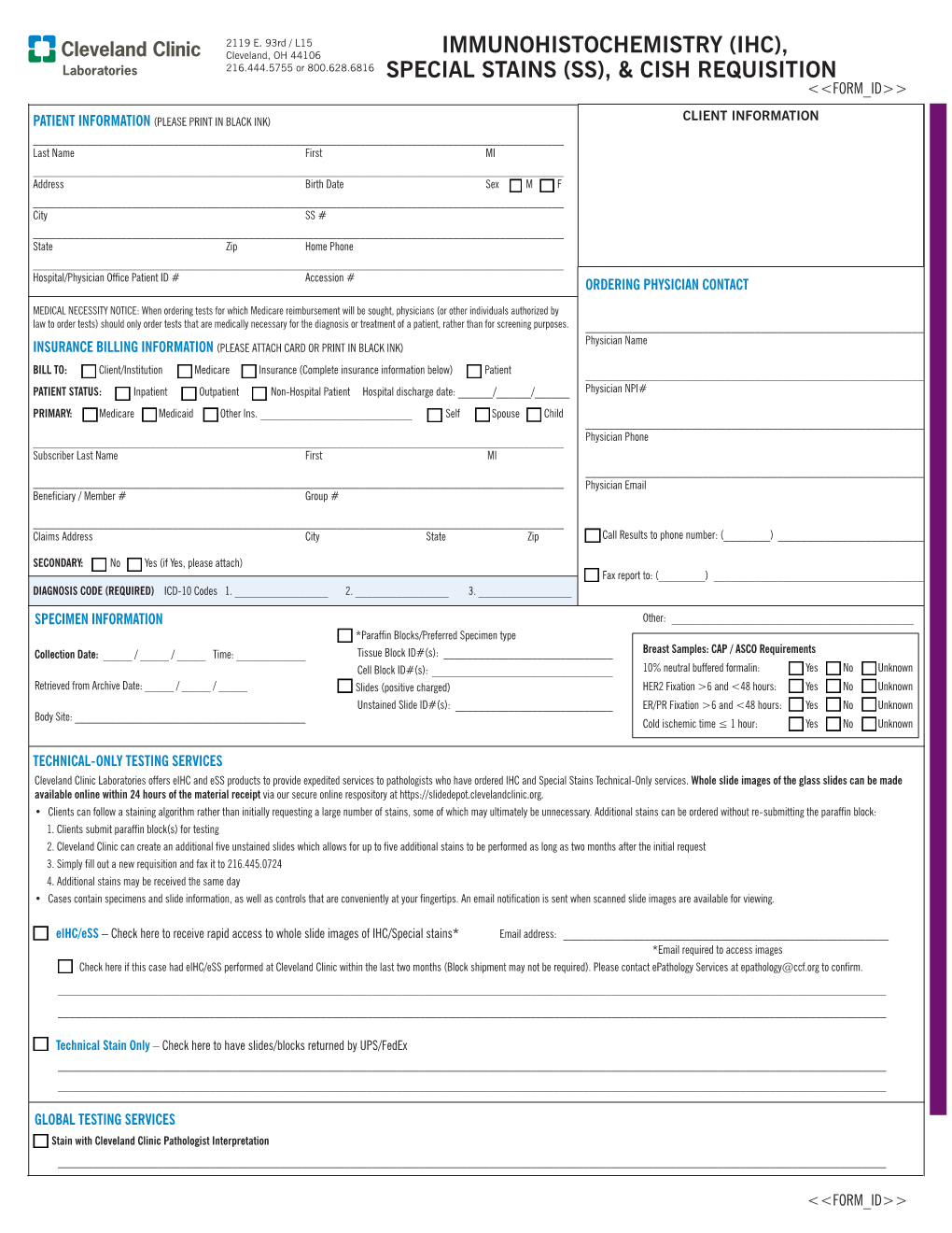 Immunohistochemistry (Ihc), Special Stains (Ss), & Cish Requisition