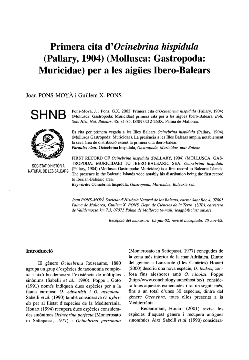 Primera Cita D' Ocinebrina Hispidula (Pallary, 1904) (Mollusca: Gastropoda: Muricidae) Per a Les Aigües Ibero-Balears