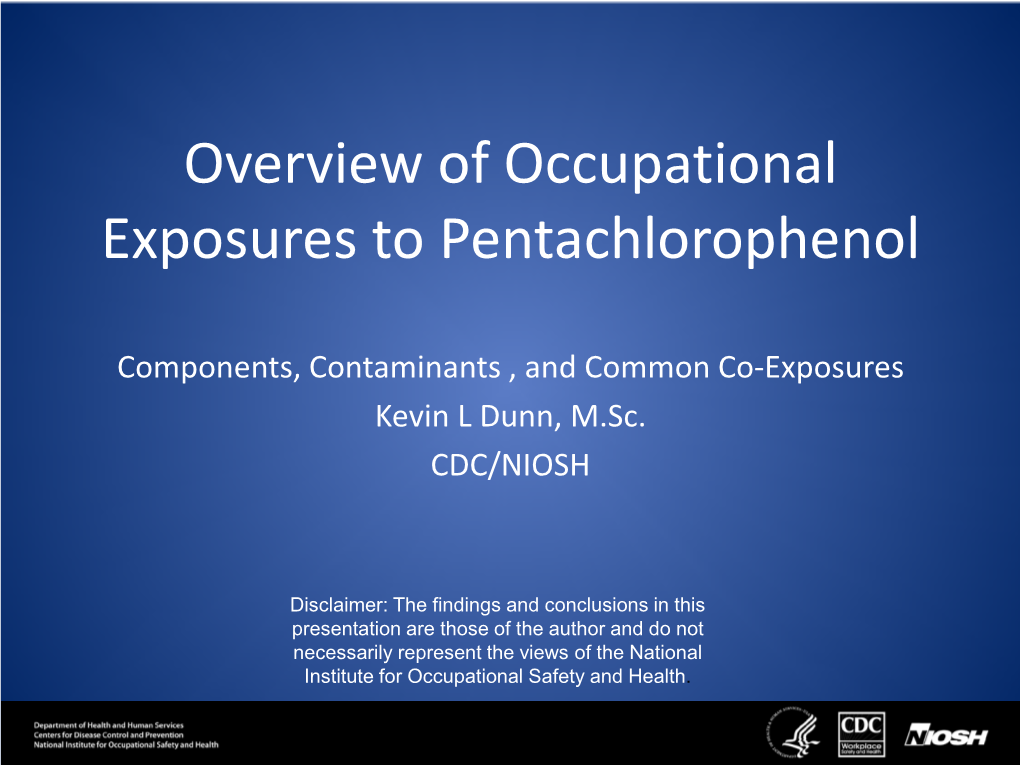 Overview of Occupational Exposures to Pentachlorophenol