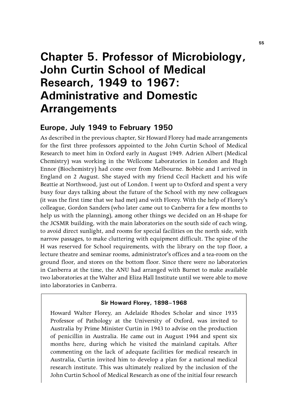 Professor of Microbiology, John Curtin School of Medical Research, 1949 to 1967: Administrative and Domestic Arrangements